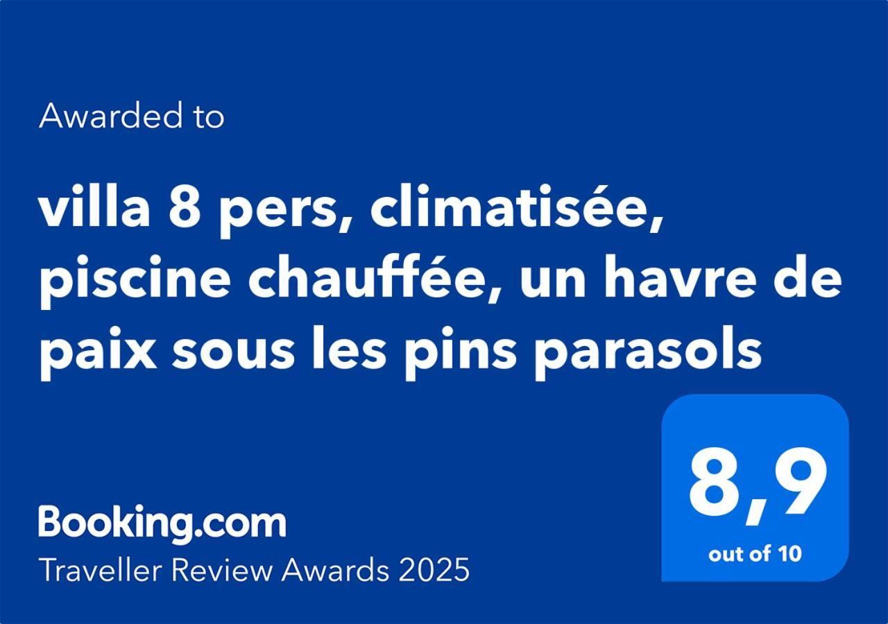 Villa 8 Pers, Climatisee, Piscine Chauffee, Un Havre De Paix Sous Les Pins Parasols 로크부른수르알젠스 외부 사진